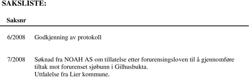 forurensingsloven til å gjennomføre tiltak mot