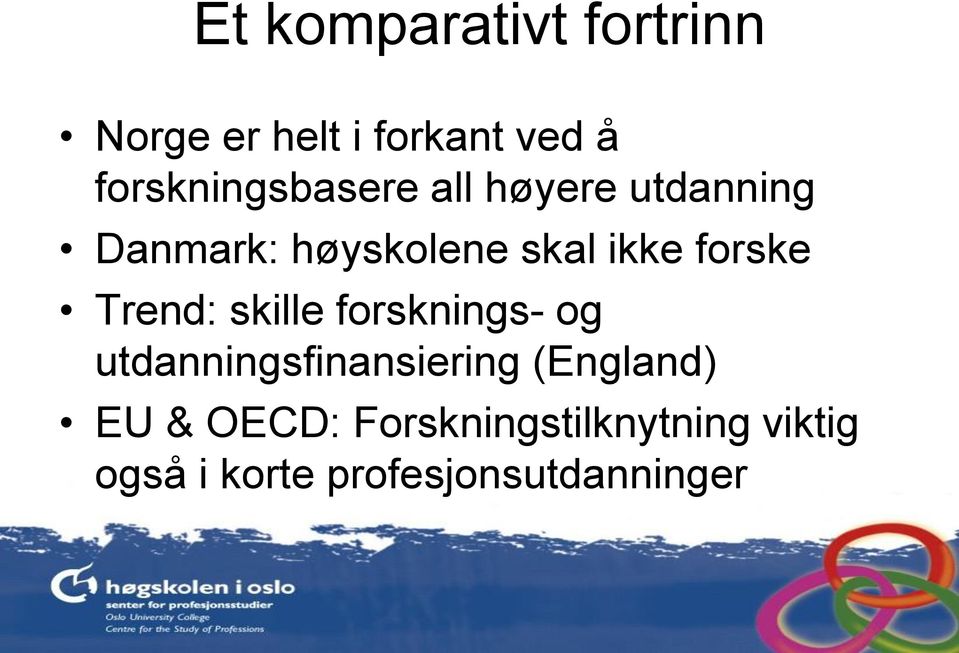 ikke forske Trend: skille forsknings- og utdanningsfinansiering