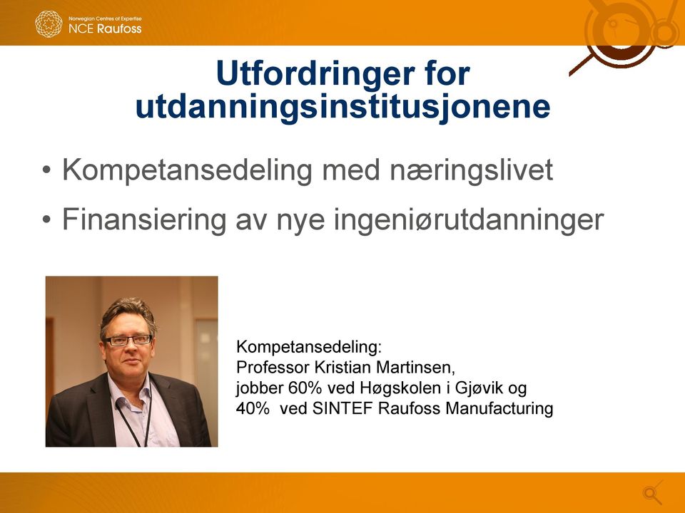 Kompetansedeling: Professor Kristian Martinsen, jobber 60%