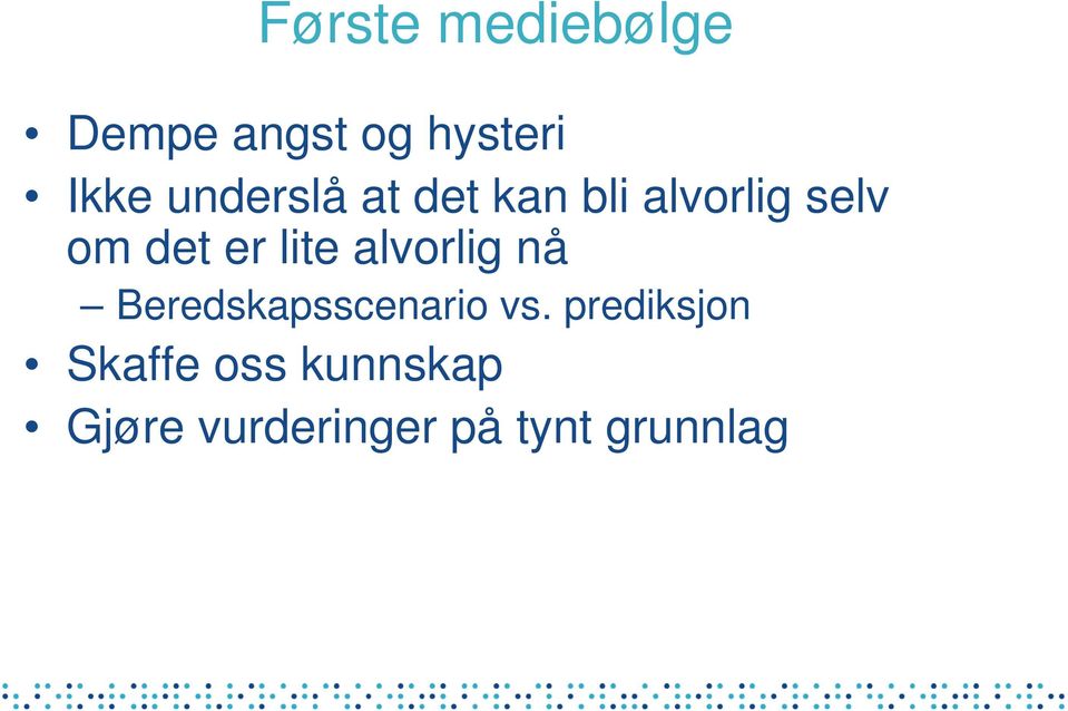 lite alvorlig nå Beredskapsscenario vs.