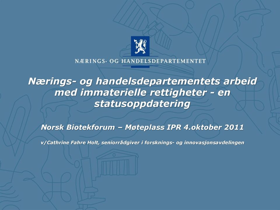 Biotekforum Møteplass IPR 4.