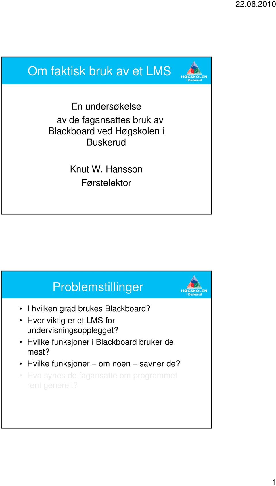 Hvor viktig er et LMS for undervisningsopplegget?