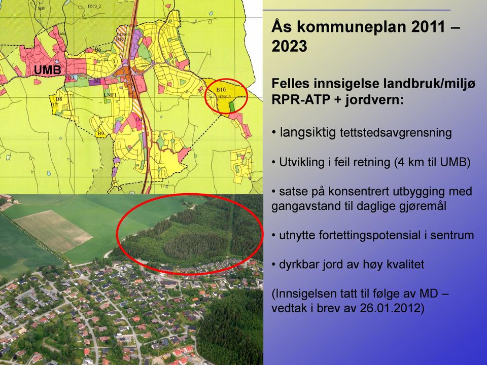 konsentrert utbygging med gangavstand til daglige gjøremål utnytte fortettingspotensial