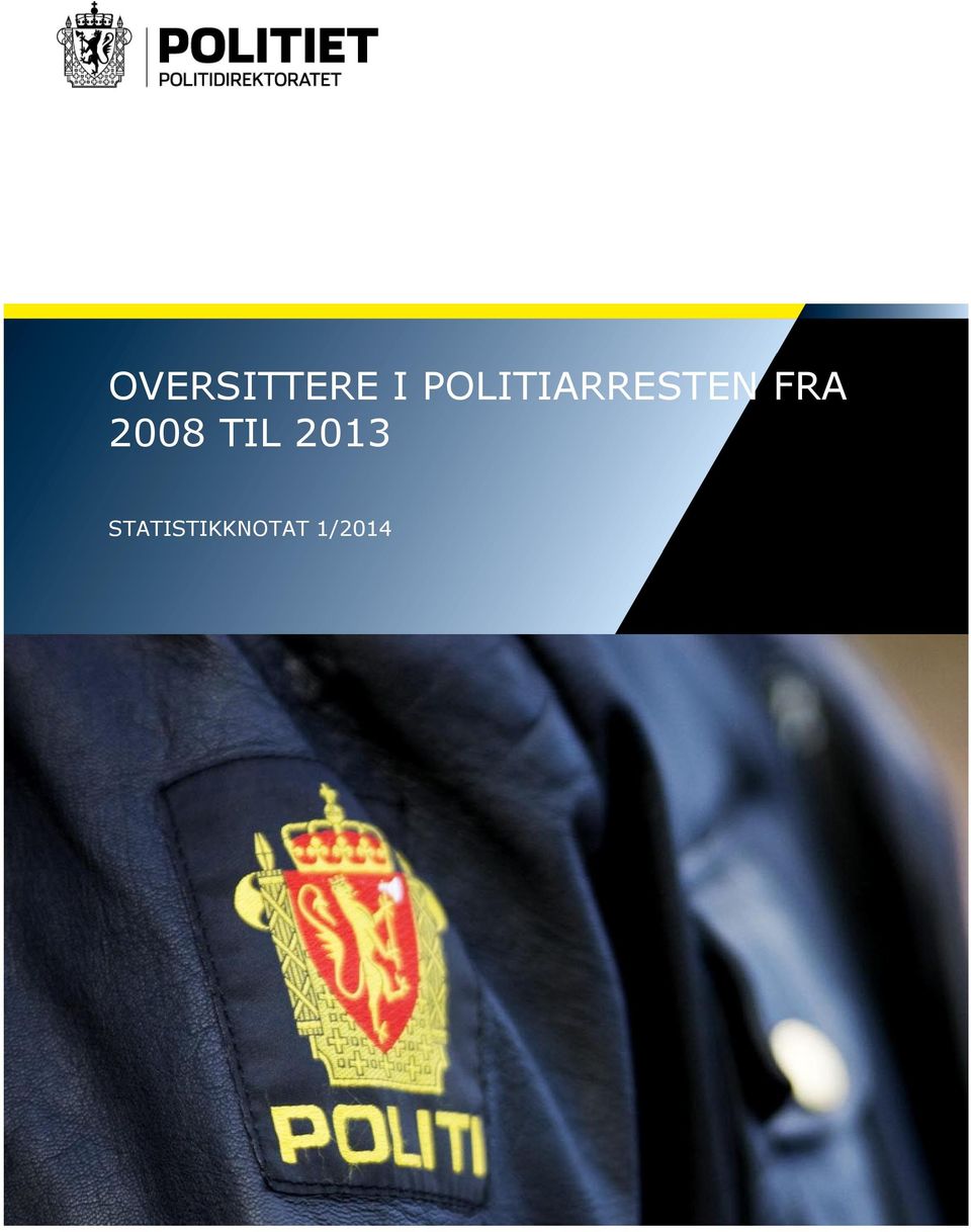 POLITIARRESTEN FRA