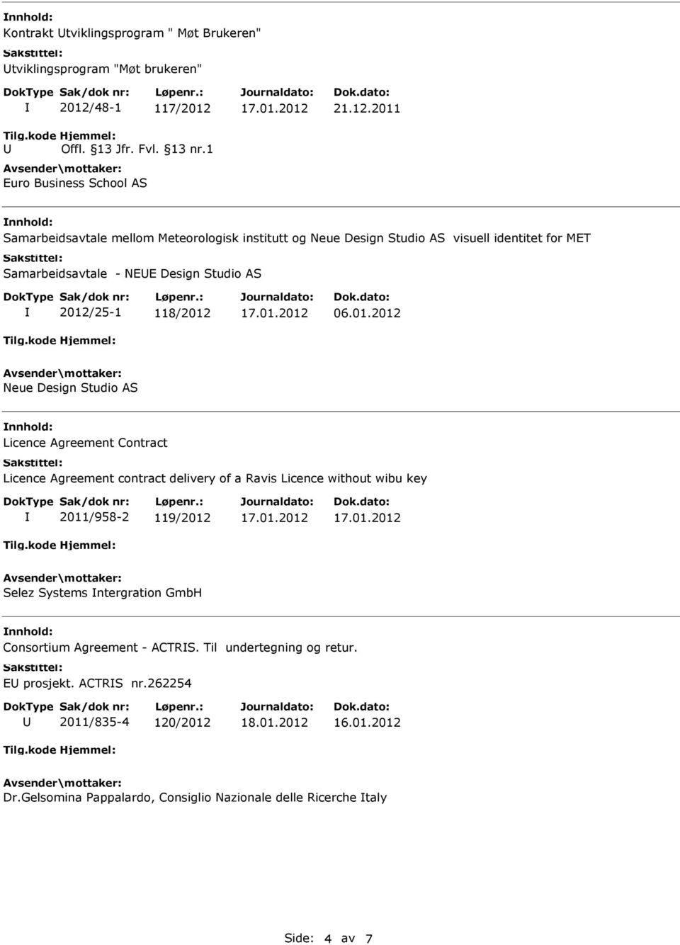 Hjemmel: Offl. 13 Jfr. Fvl. 13 nr.1 Euro Business School AS 21.12.