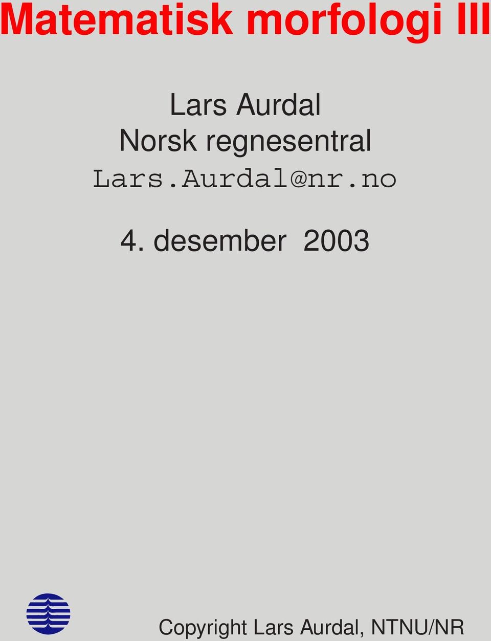 Aurdal@nr.no 4.