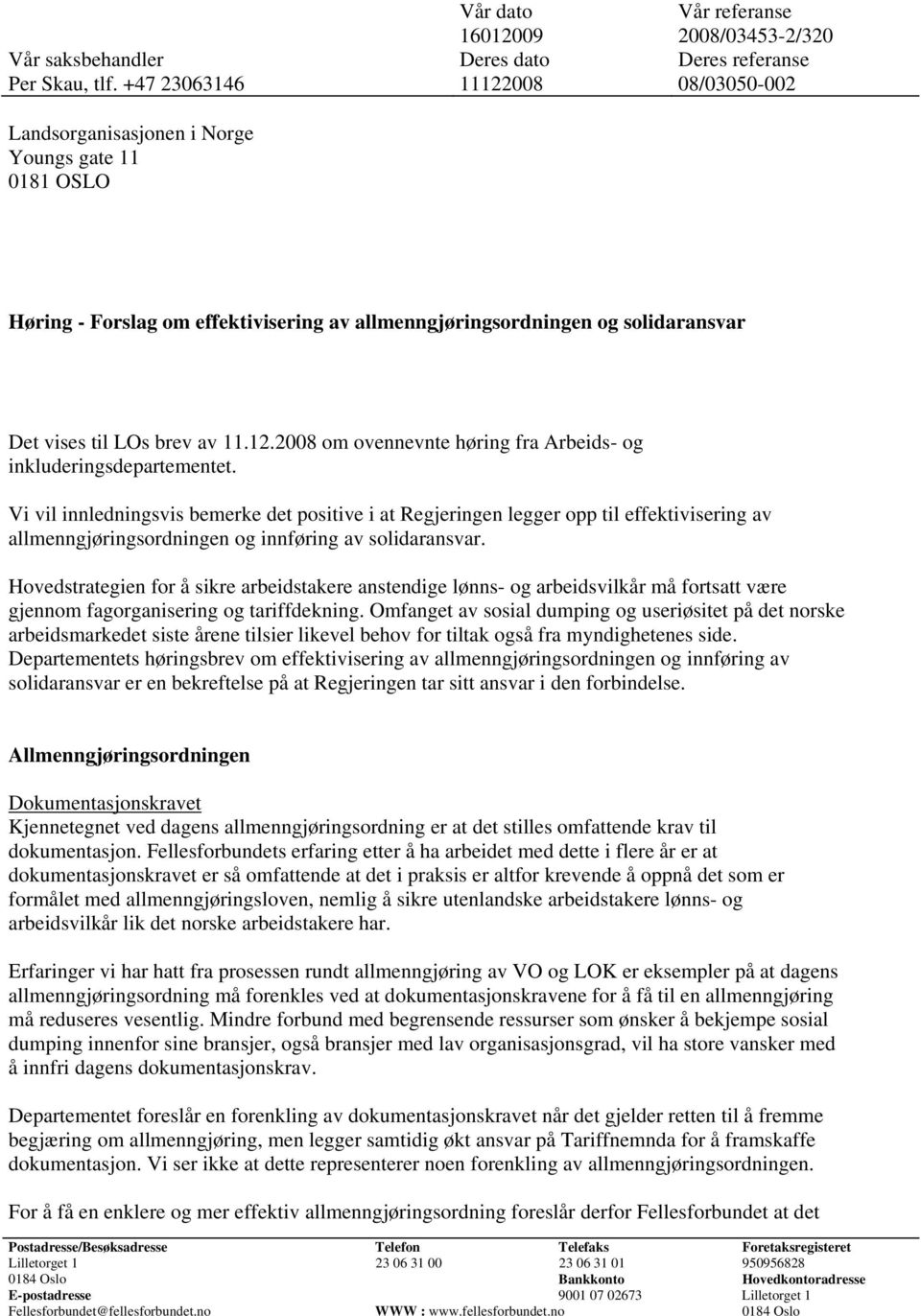 12.2008 om ovennevnte høring fra Arbeids- og inkluderingsdepartementet.