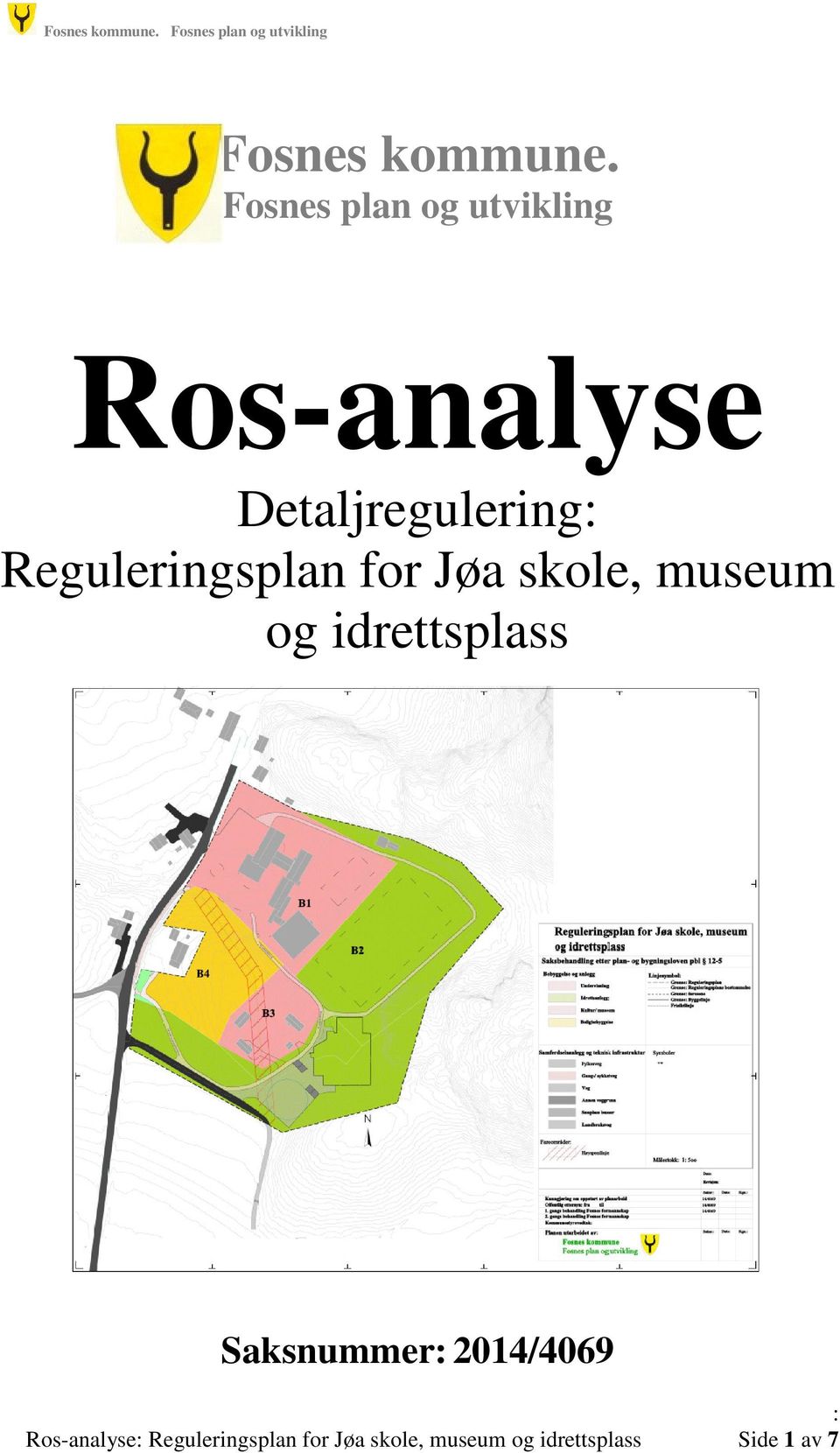 Reguleringsplan for Jøa skole, museum og idrettsplass