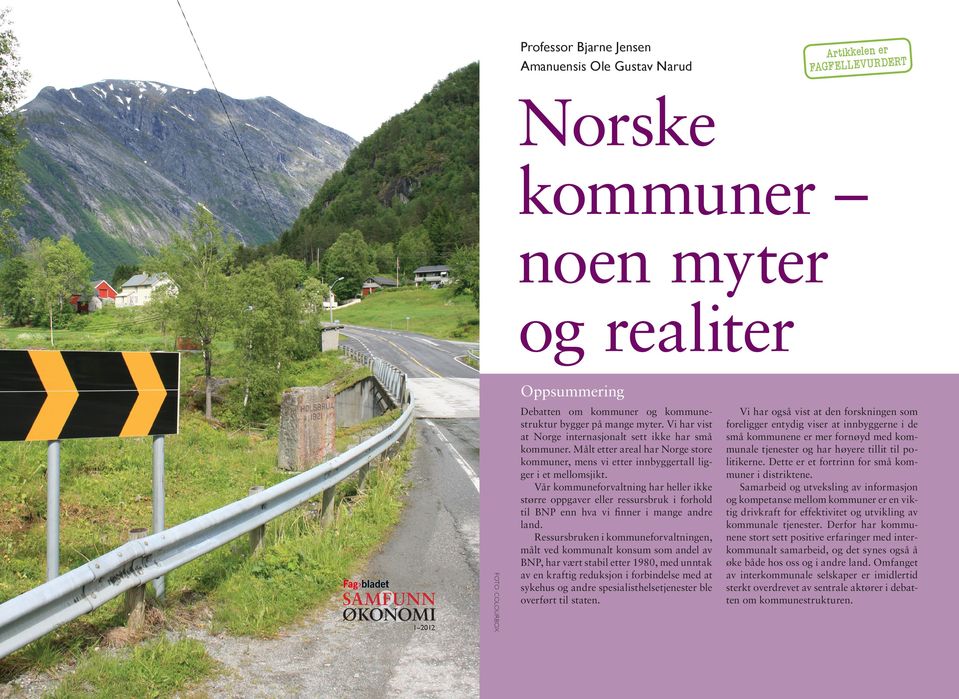 Målt etter areal har Norge store kommuner, mens vi etter innbyggertall ligger i et mellomsjikt.