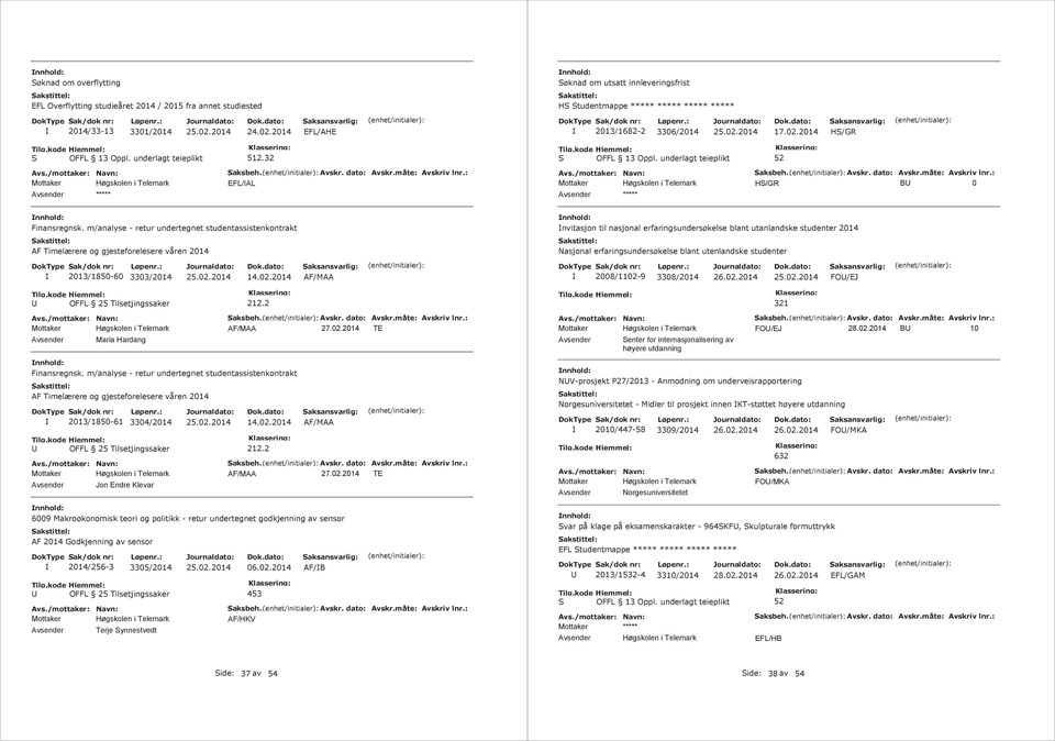 m/analyse - retur undertegnet studentassistenkontrakt nvitasjon til nasjonal erfaringsundersøkelse blant utanlandske studenter 2014 AF Timelærere og gjesteforelesere våren 2014 asjonal