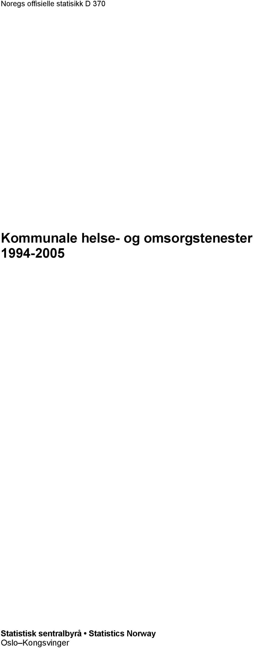 omsorgstenester 1994-2005