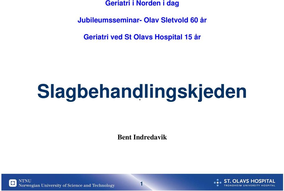 år Geriatri ved St Olavs Hospital