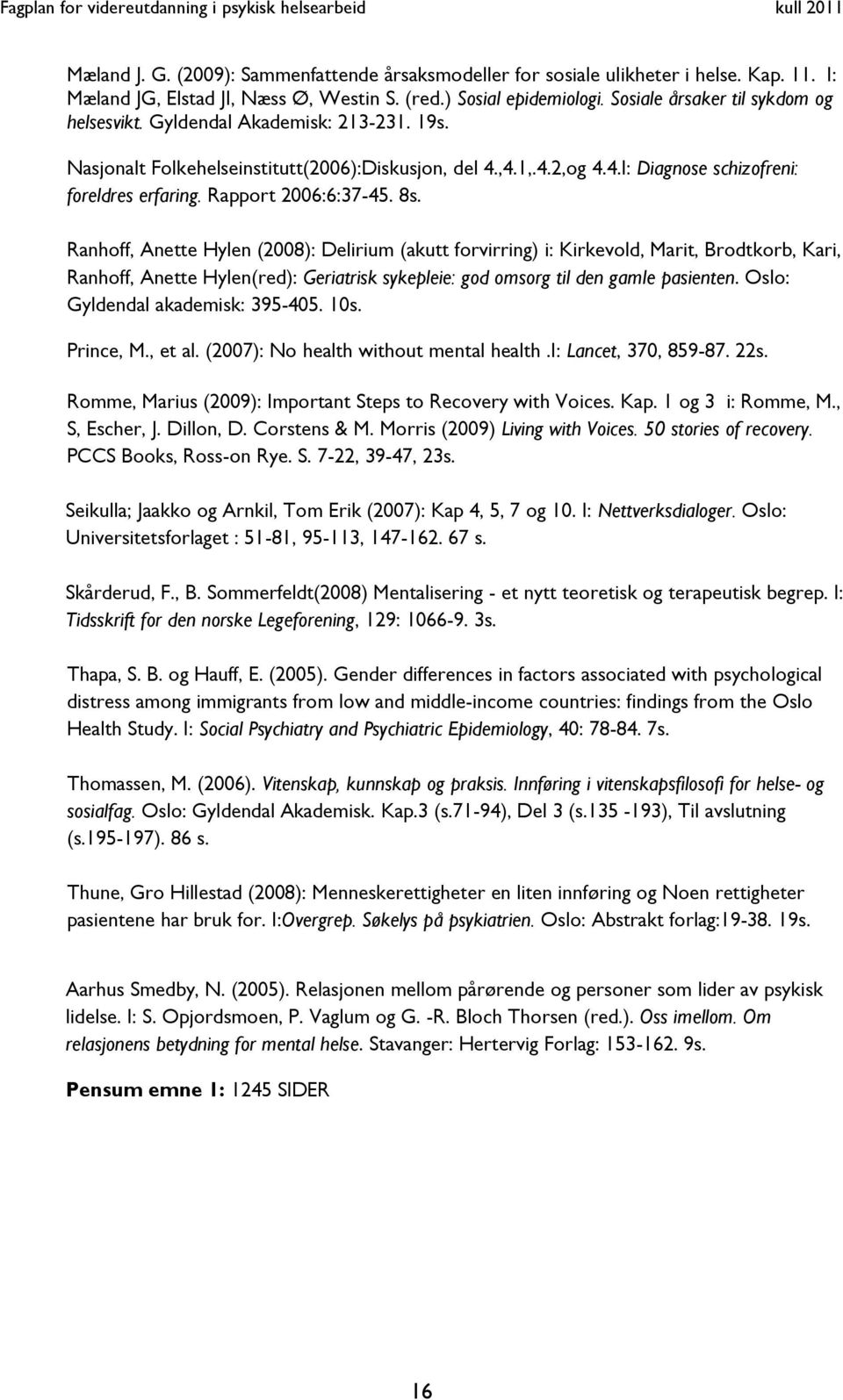 Rapport 2006:6:37-45. 8s.