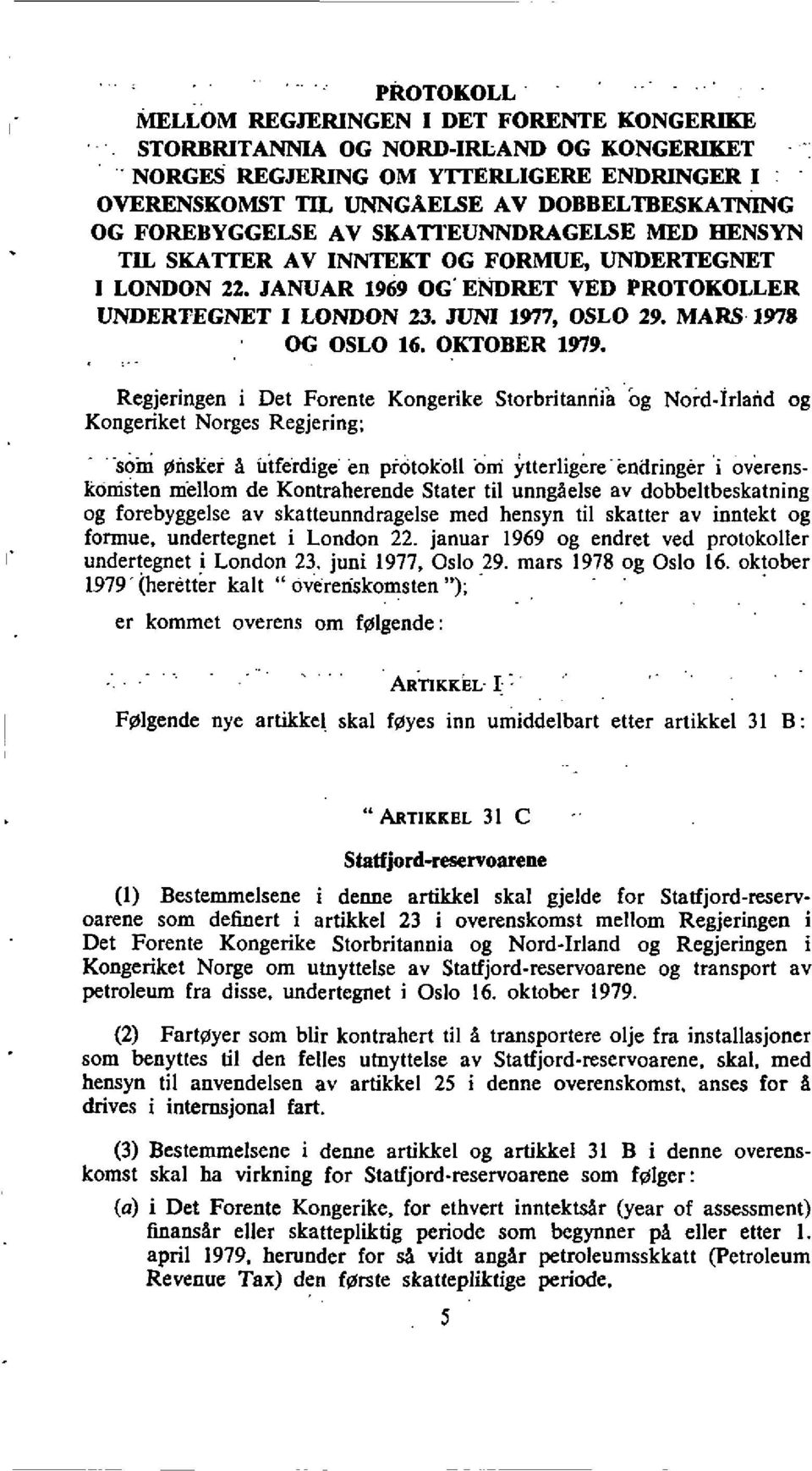 MARS 1978 OG OSLO 16. OKTOBER 1979.