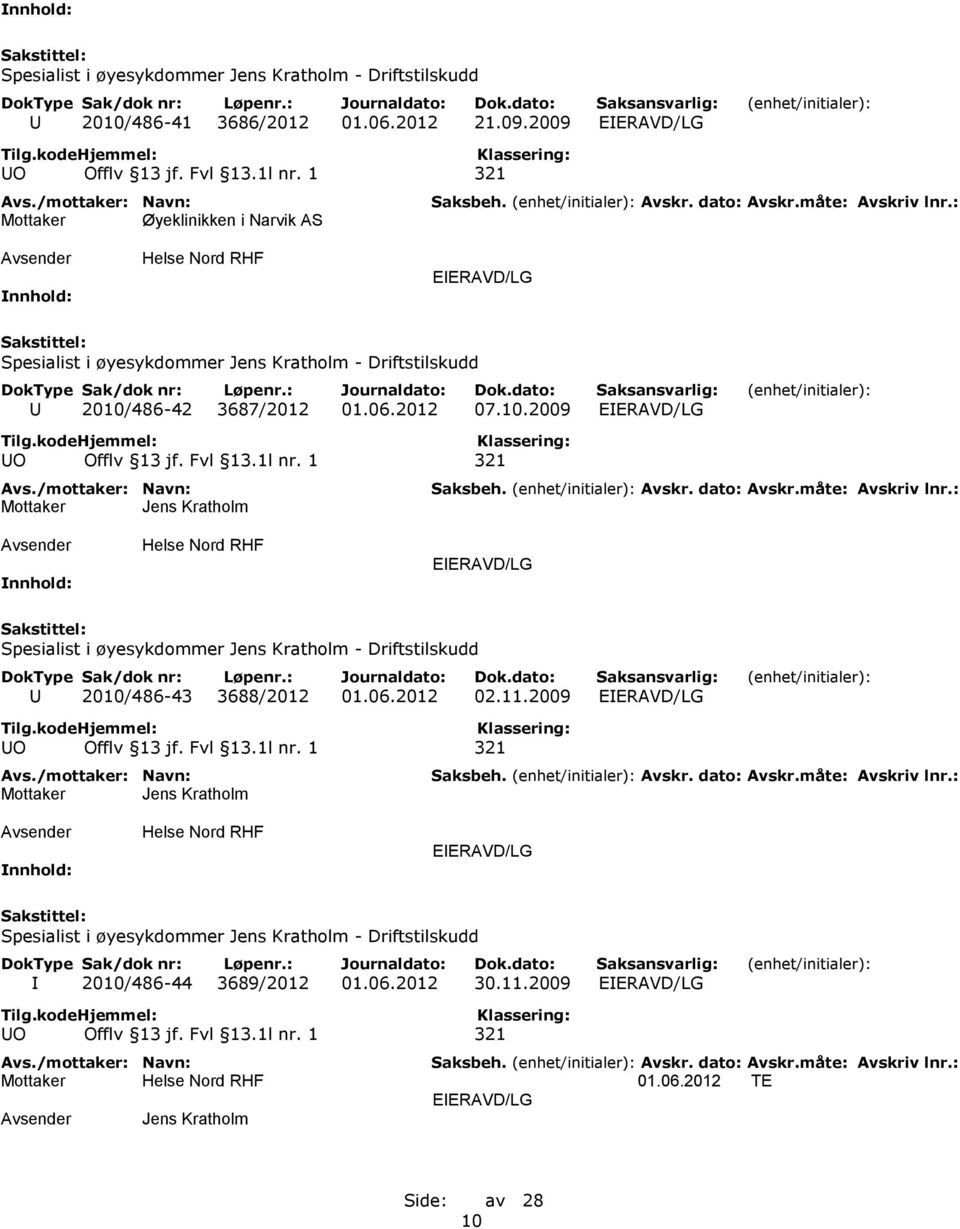 2012 07.10.2009 Jens Kratholm U 2010/486-43 3688/2012 01.06.