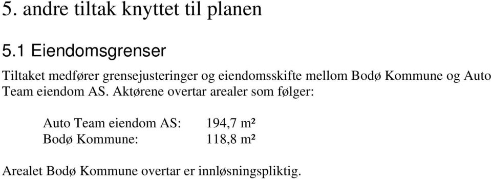 mellom Bodø Kommune og Auto Team eiendom AS.