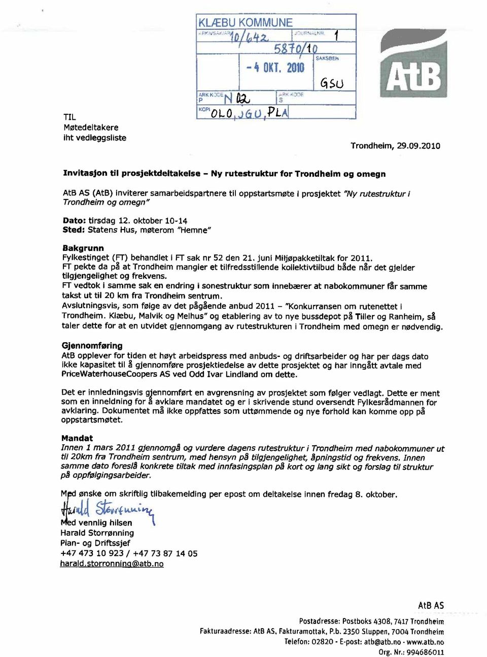 behandlet I FT sak nr 52 den 21 juni Miljøpakketiltak for 2011 FT pekte da på at Trondheim mangler et tilfredsstillende kollektivtilbud både når det gjelder tilgjengelighet og frekvens FT vedtok i