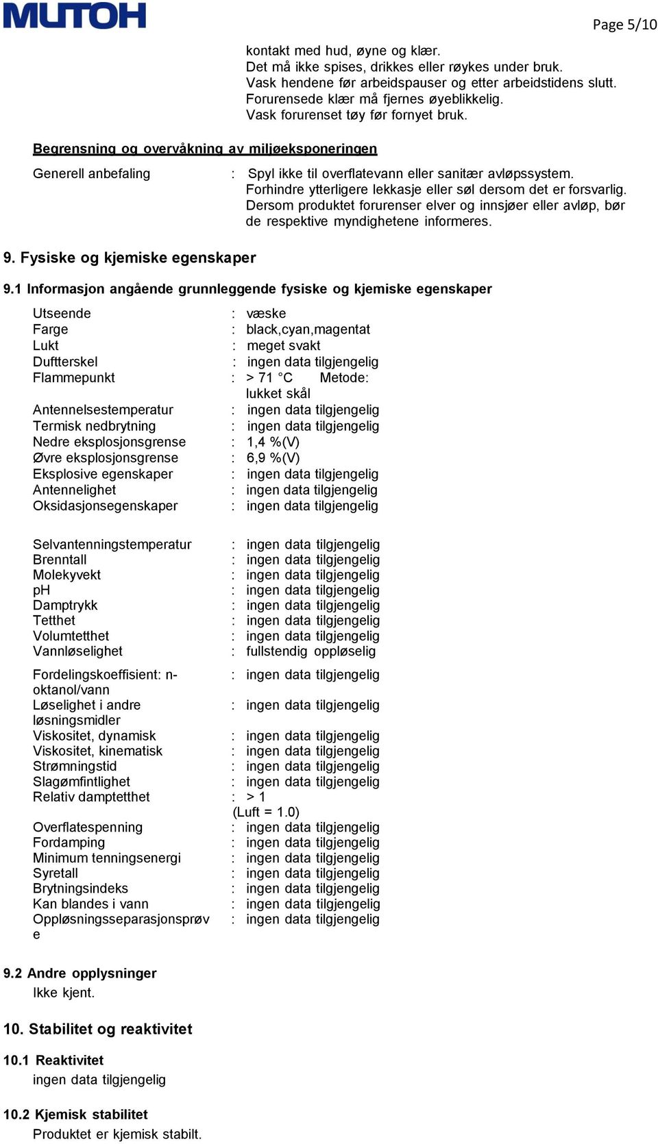 Page 5/10 : Spyl ikke til overflatevann eller sanitær avløpssystem. Forhindre ytterligere lekkasje eller søl dersom det er forsvarlig.