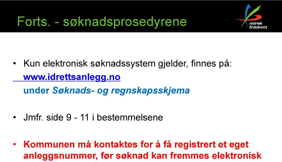 finnes på: www.idrettsanlegg.