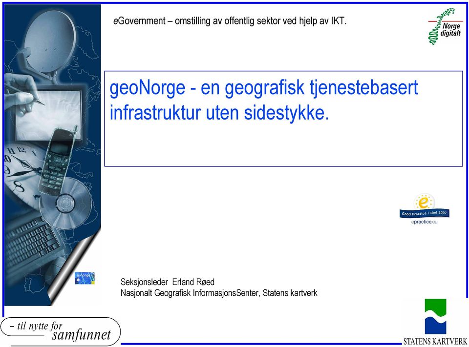 geonorge - en geografisk tjenestebasert infrastruktur