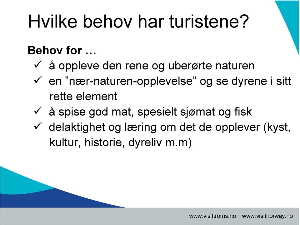 nær-naturen-opplevelse og se dyrene i sitt rette element å