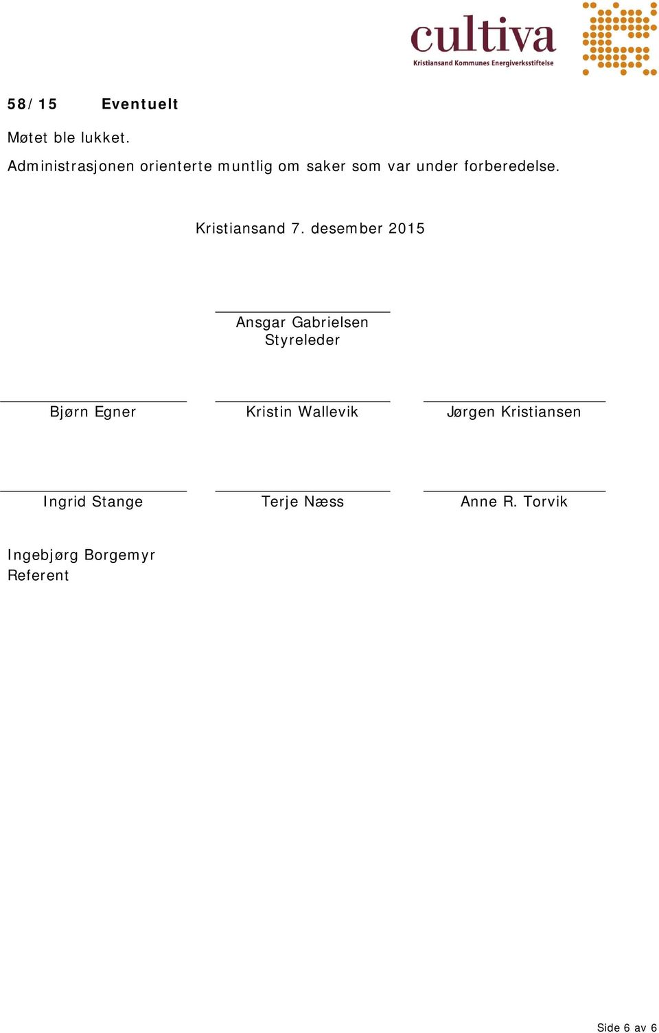 Kristiansand 7.