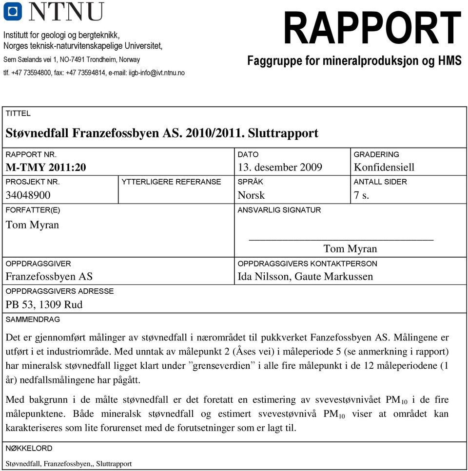 YTTERLIGERE REFERANSE SPRÅK ANTALL SIDER 34048900 Norsk 7 s.