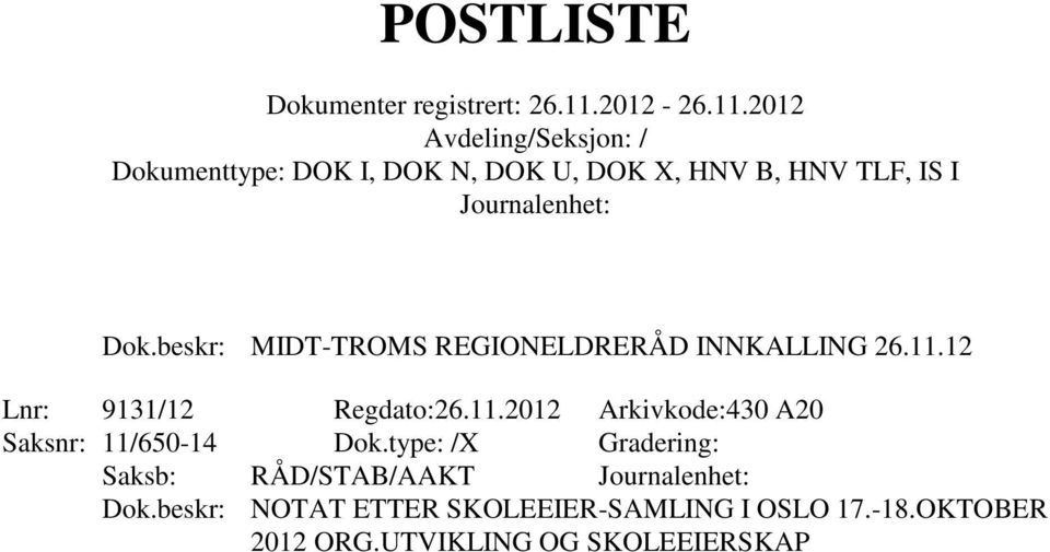 2012 Arkivkode:430 A20 Saksnr: 11/650-14 Dok.