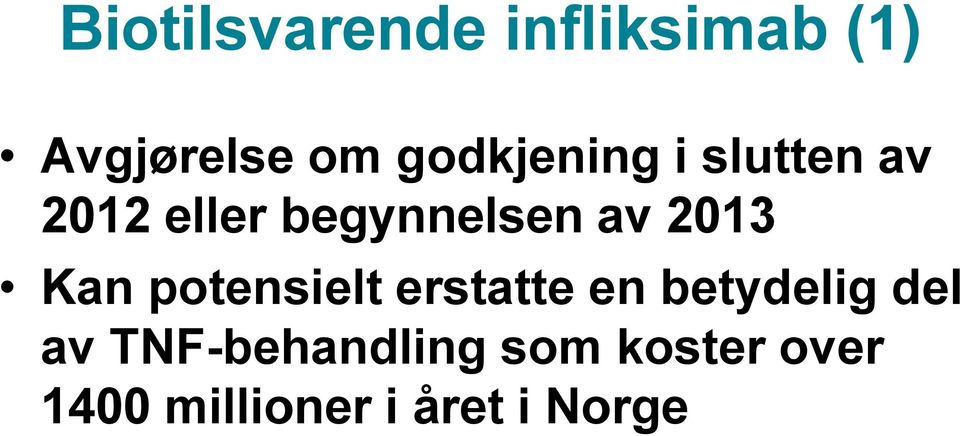 2013 Kan potensielt erstatte en betydelig del av