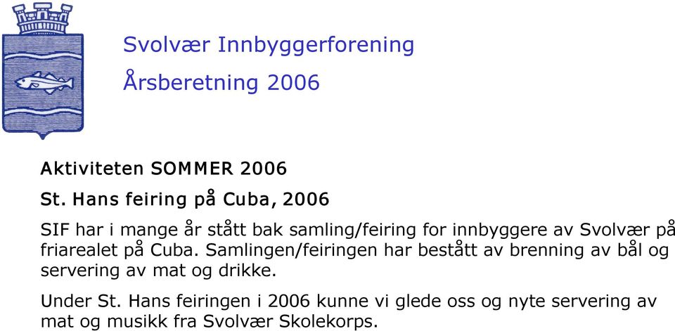 innbyggere av Svolvær på friarealet på Cuba.