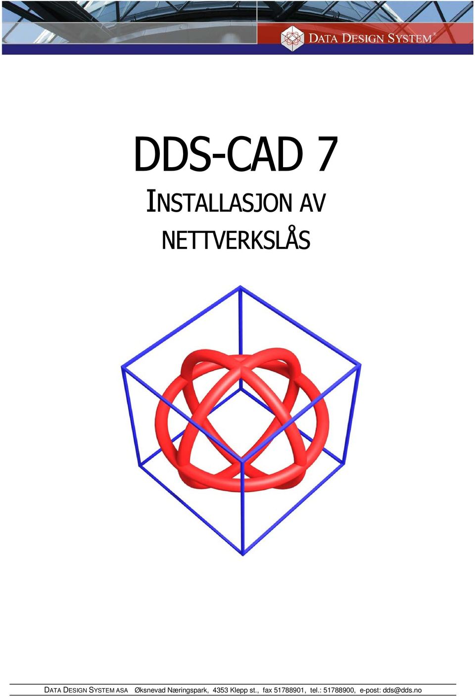 NETTVERKSLÅS DATA DESIGN SYSTEM ASA