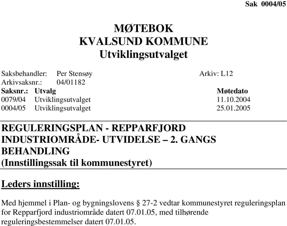 2005 REGULERINGSPLAN - REPPARFJORD INDUSTRIOMRÅDE- UTVIDELSE 2.