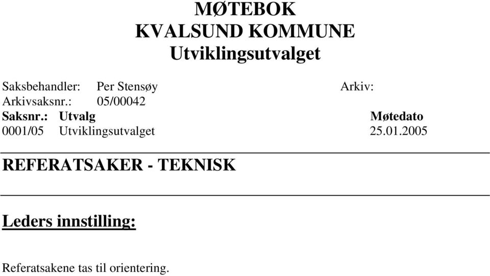 : Utvalg Møtedato 0001/