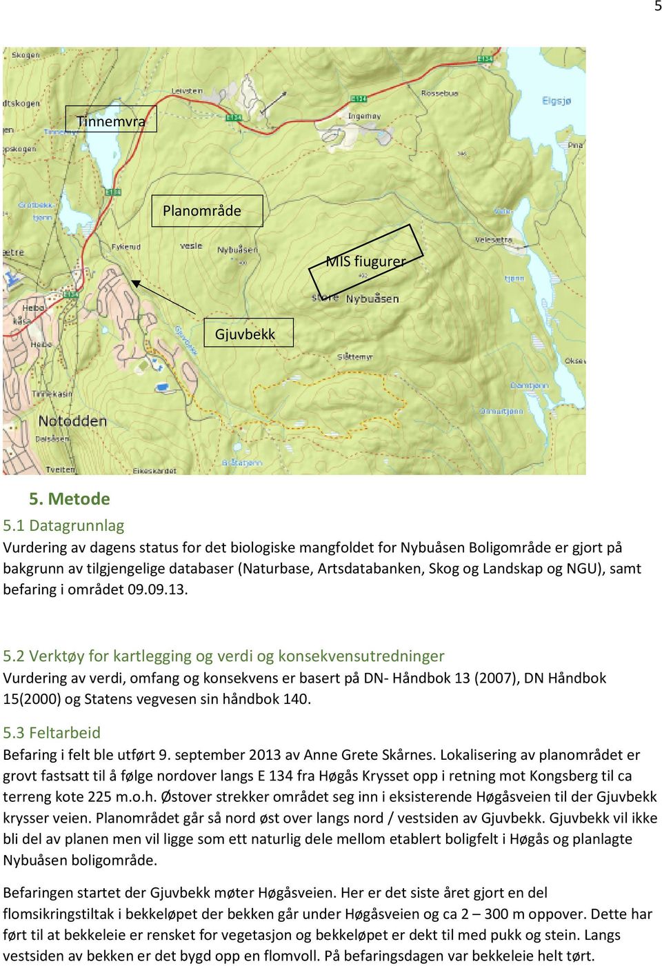 samt befaring i området 09.09.13. 5.