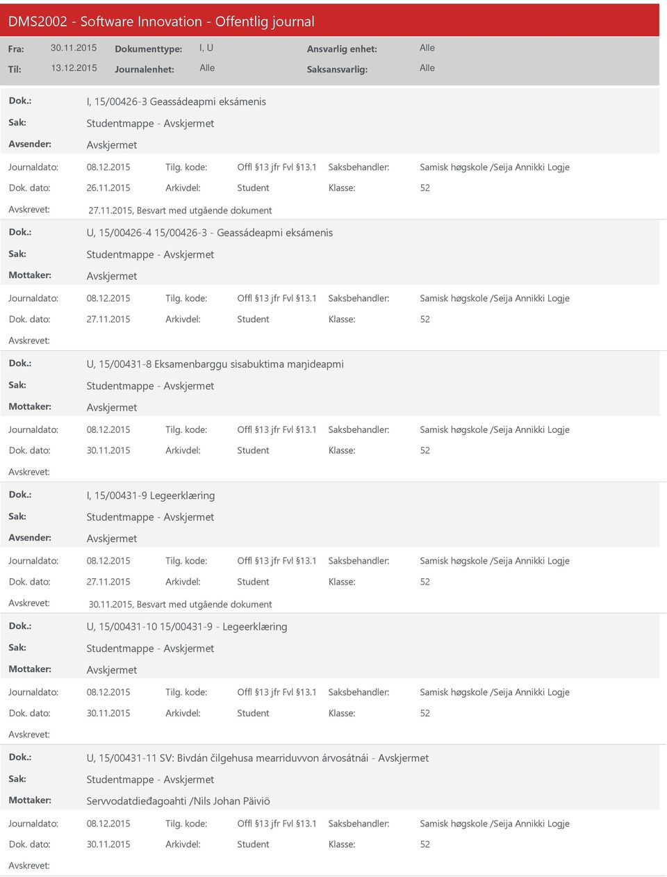 2015, Besvart med utgående dokument, 15/00426-4 15/00426-3 - Geassádeapmi eksámenis 27.11.