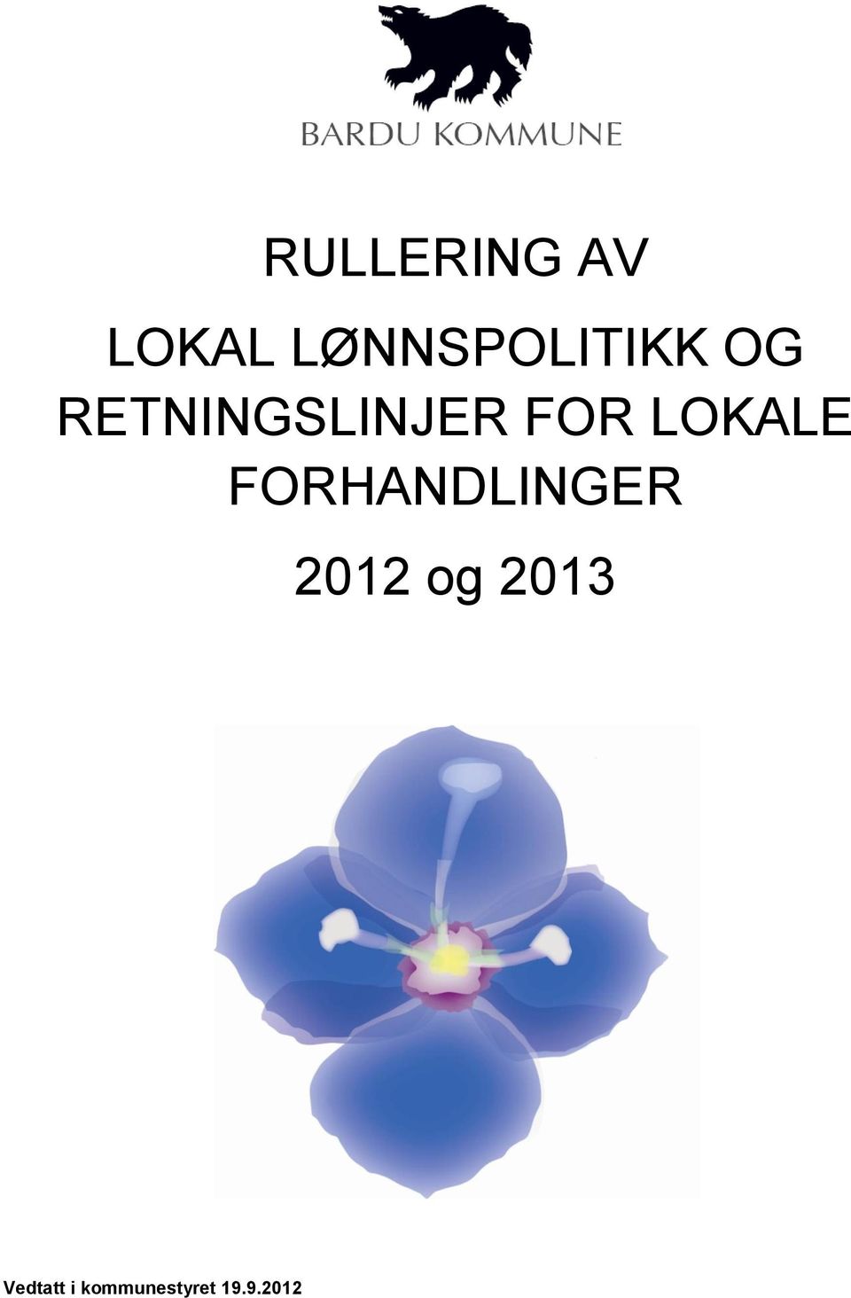 RETNINGSLINJER FOR LOKALE