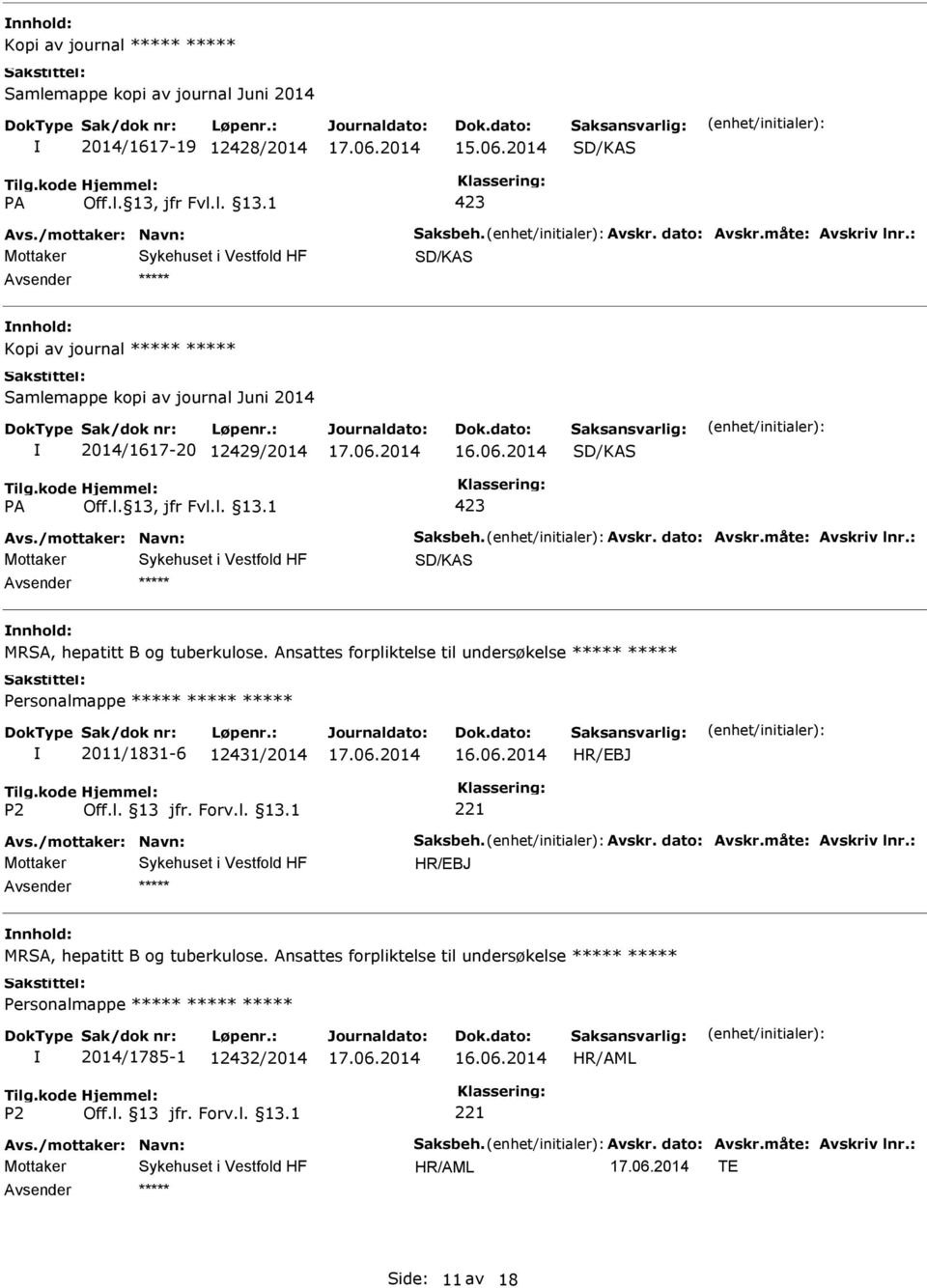 2014 SD/KAS 423 SD/KAS nnhold: MRSA, hepatitt B og tuberkulose.