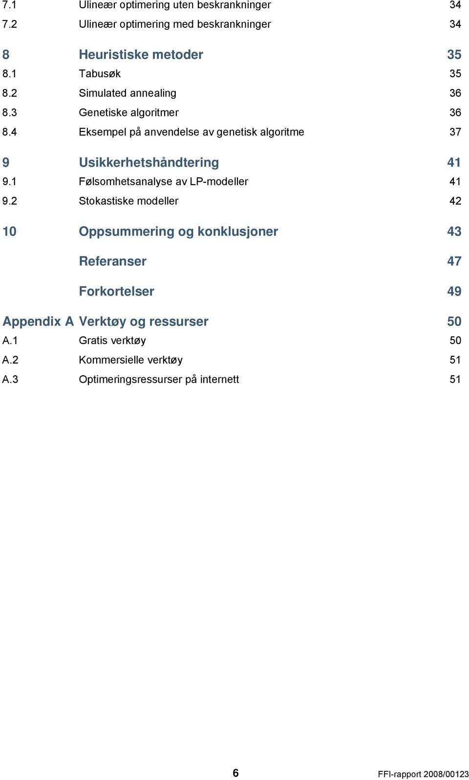 1 Følsomhetsanalyse av LP-modeller 41 9.