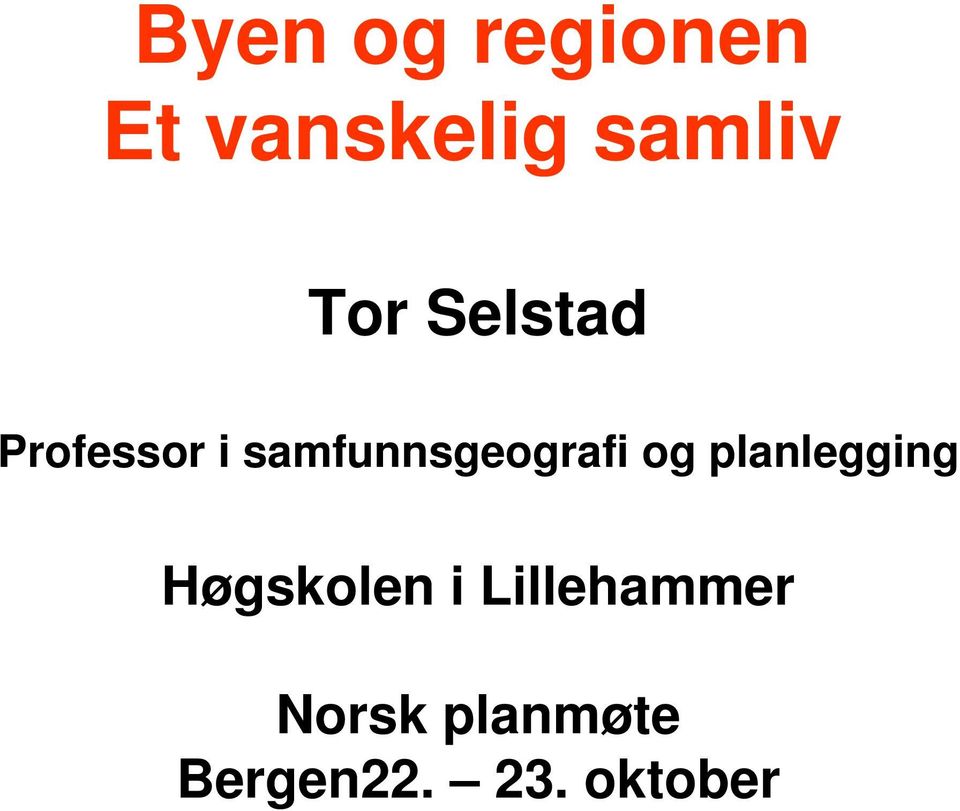 samfunnsgeografi og planlegging