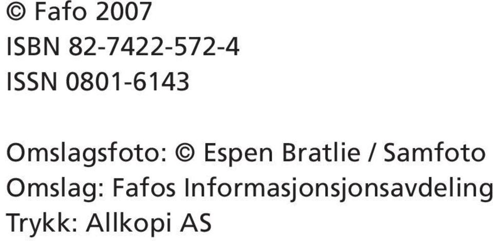 Bratlie / Samfoto Omslag: Fafos