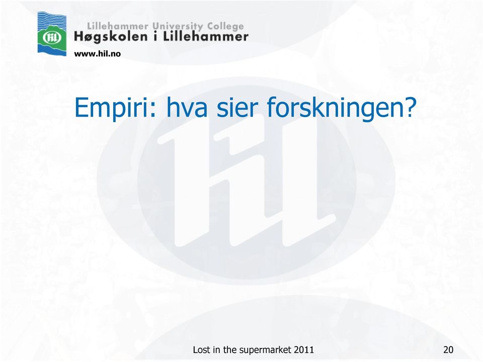 forskningen?