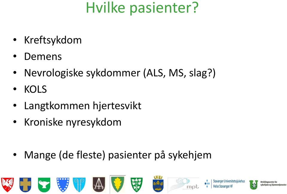 (ALS, MS, slag?