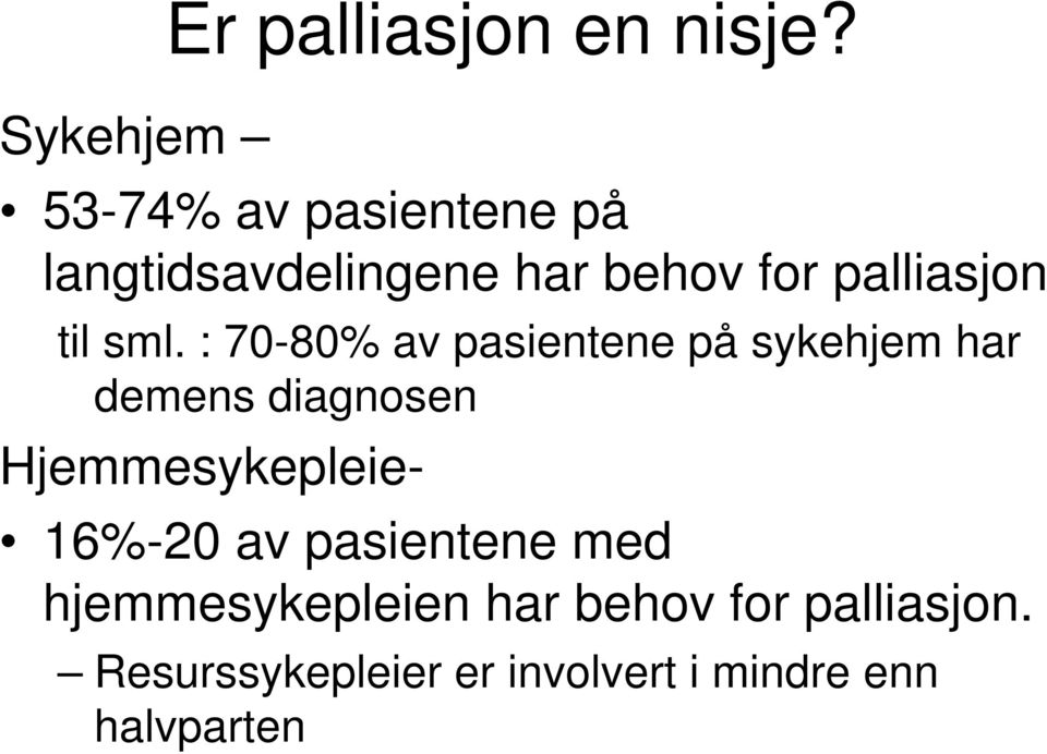 palliasjon til sml.