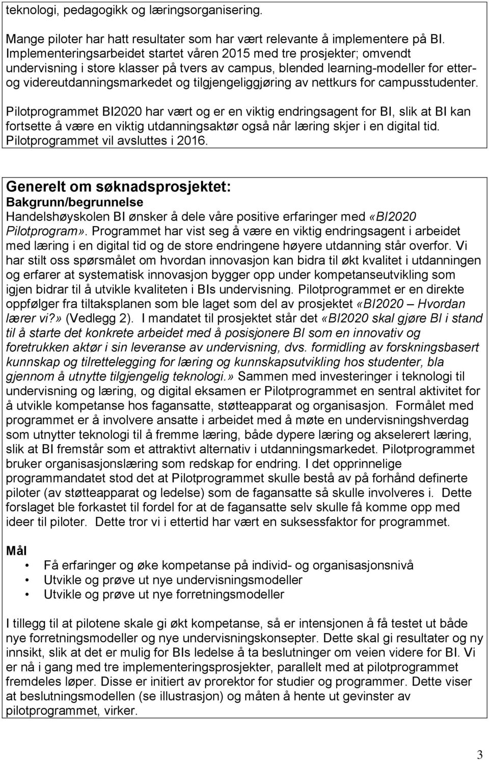 tilgjengeliggjøring av nettkurs for campusstudenter.