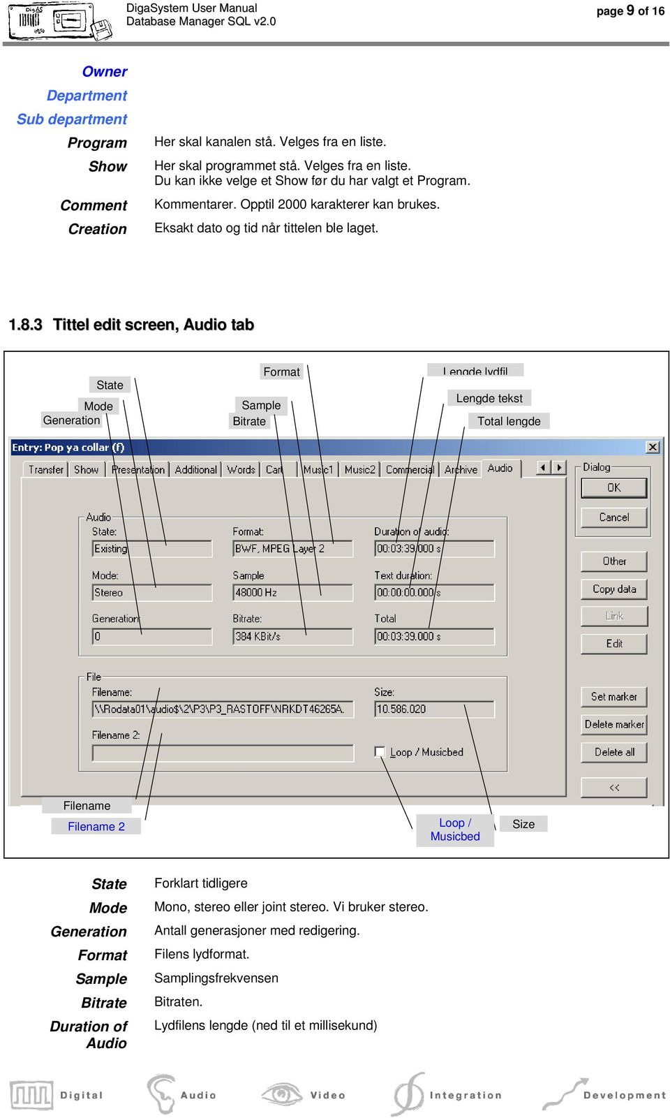 3 Tittel edit screen, Audio tab State Mode Generation Sample Bitrate Format Lengde lydfil Lengde tekst Total lengde Filename Filename 2 Loop / Musicbed Size State Mode Generation