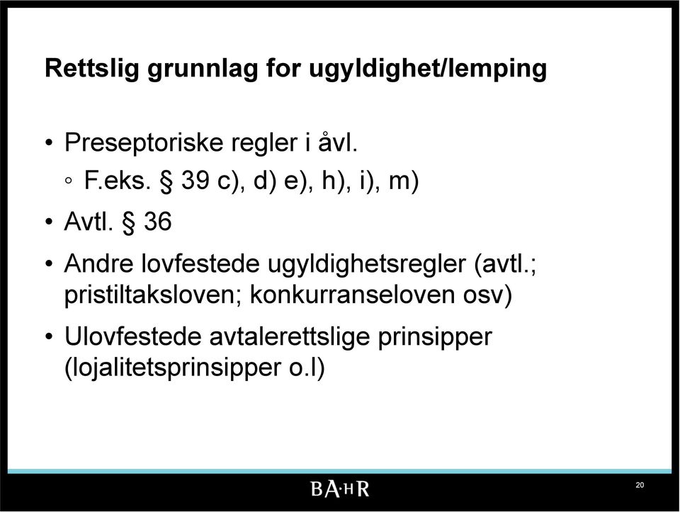 36 Andre lovfestede ugyldighetsregler (avtl.