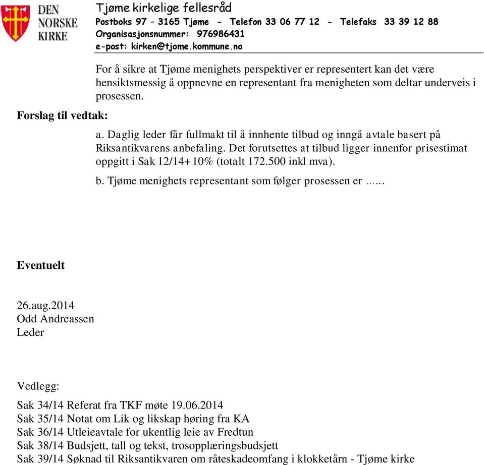 2014 Odd Andreassen Leder Vedlegg: Sak 34/14 Referat fra TKF møte 19.06.