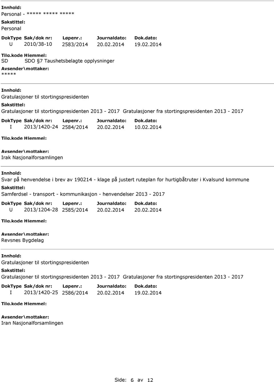 2014 rak Nasjonalforsamlingen Svar på henvendelse i brev av 190214 - klage på justert ruteplan for hurtigbåtruter i Kvalsund kommune Samferdsel - transport - kommunikasjon -