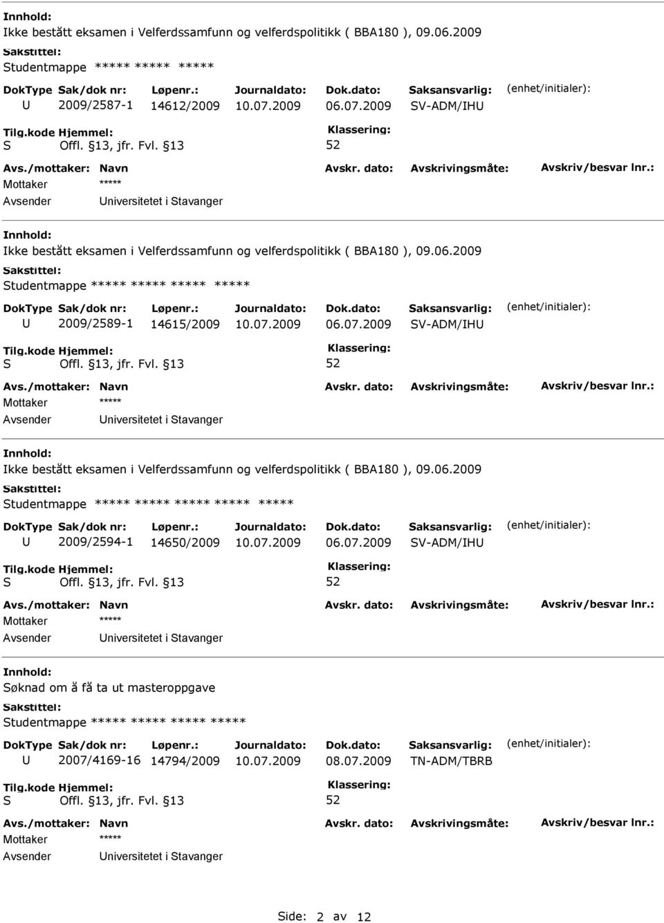 2009 tudentmappe ***** ***** ***** ***** 2009/2589-1 14615/2009 06.07.