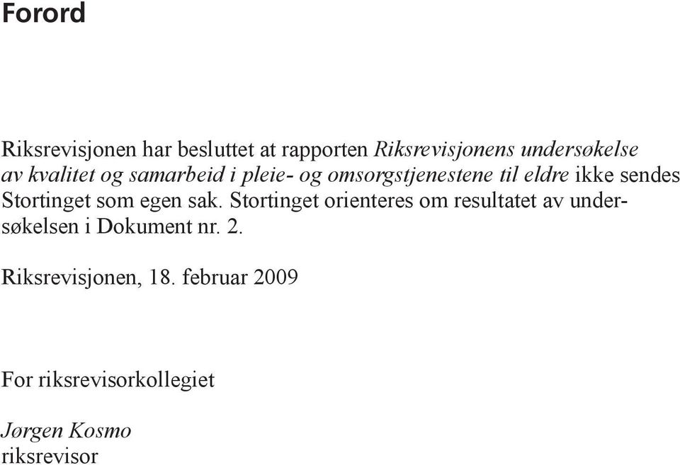 Stortinget som egen sak.